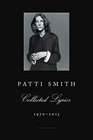 Patti Smith Collected Lyrics 19702015