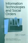 Information Technologies and Social Orders