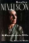 Louise Nevelson A Passionate Life