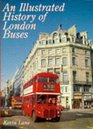 An Illustrated History of London Buses