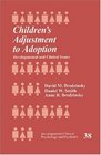 Children's Adjustment to Adoption  Developmental and Clinical Issues
