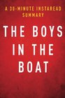 A 30minute Instaread Summary  The Boys in the Boat Nine Americans and Their Epic Quest for Gold at the 1936 Berlin Olympics