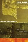 Divine Revelation and Human Practice Responsive and Imaginative Participation