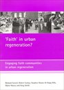 'Faith' in Urban Regeneration Engaging Faith Communities in Urban Regeneration