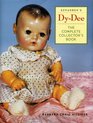 Effanbee's DyDee The Complete Collector's Book