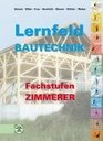 Lernfeld Bautechnik Fachstufen Zimmerer