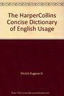 The HarperCollins concise dictionary of English usage
