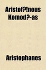 Aristofnous Komodas