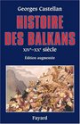 Histoire des Balkans XIVeXXe sicle