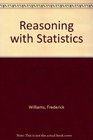 Reasoning with statistics