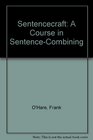 Sentencecraft A Course in SentenceCombining