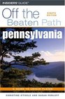 Pennsylvania Off the Beaten Path, 8th (Off the Beaten Path Series)