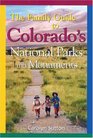 The Family Guide to Colorado's National Parks and Monuments