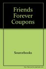Friends Forever Coupons