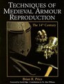 Techniques Of Medieval Armour Reproduction The 14th Century