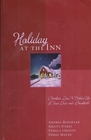 Holiday At the Inn  Christmas Love is Dished Up at Four Bed  Breakfasts