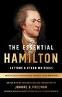 The Essential Hamilton Letters  Other Writings