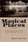 Magical Places The Story of Spartanburg's Theatres and Their Entertainments  19001950