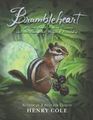 Brambleheart A Story About Finding Treasure and the Unexpected Magic of Friendship