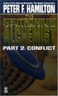 The Neutronium Alchemist: Part 2 - Conflict (The Night\'s Dawn Trilogy, Bk 2)