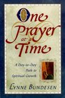 One Prayer At A Time  A Day To Day Path To Spiritual Growth