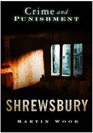 Shrewsbury Crime and Punishment