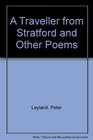 A Traveller from Stratford and Other Poems