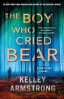 The Boy Who Cried Bear A Haven's Rock Novel