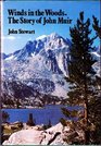 Winds in the Woods: The Story of John Muir