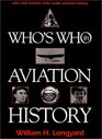 Who's Who in Aviation History