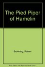 The Pied Piper of Hamelin