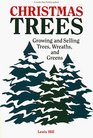 Christmas Trees  Growing and Selling Trees Wreaths and Greens