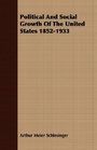 Political And Social Growth Of The United States 18521933
