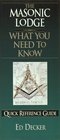 The Masonic Lodge What You Need to Know Quick Reference Guide