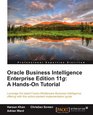 Oracle Business Intelligence Enterprise Edition 11g A HandsOn Tutorial