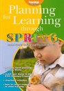 Planning for Learning Through Spring