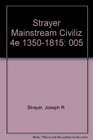 Mainstream of Civilization 1350 to 1815