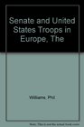 Senate and United States Troops in Europe