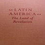 Latin America Land of Revolution