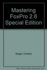 Mastering Foxpro 26 Special Edition