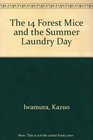 The 14 Forest Mice and the Summer Laundry Day (The 14 Forest Mice)