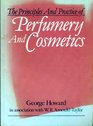 Principles and Practice of Perfumery and Cosmetics The Scientific Background