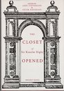The Closet of the Eminently Learned Sir Kenelme Digbie Kt Opened 1669