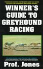 Winner's Guide To Greyhound Racing