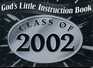 God's Little Instruction Book for the Class of 2002 (God's Little Instruction Books)