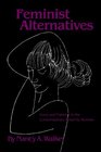 Feminist Alternatives Irony and Fantasy in the Contemporary Novel by Women