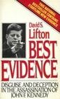 Best Evidence: Disguise and Deception in the Assassination of John F. Kennedy