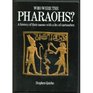 Who Were the Pharaohs A History of Their Names With a List of Cartouches