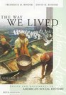 The Way We Lived Essays and Documents in American Social History  1865Present