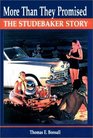 More Than They Promised: The Studebaker Story